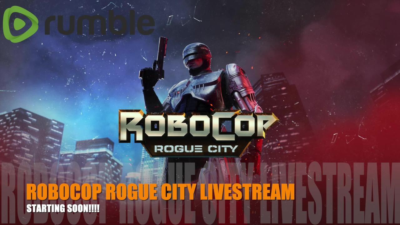 ROBOCOP ROGUE CITY LIVESTREAM LETS GET ME TO 100 FOLLOWERS 5 MORE TO GO!!!!!