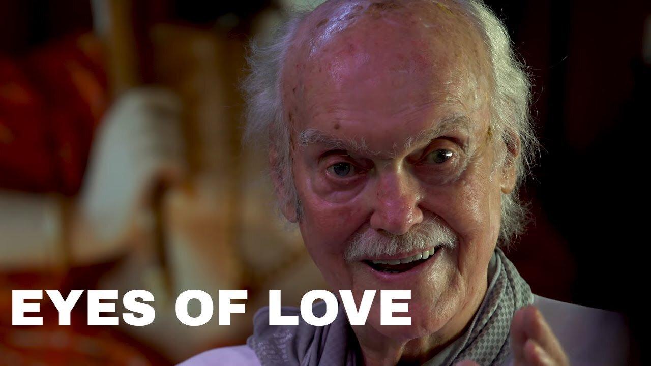 Eyes of Love Film (Ram Dass Darshans in Taos and Maui)