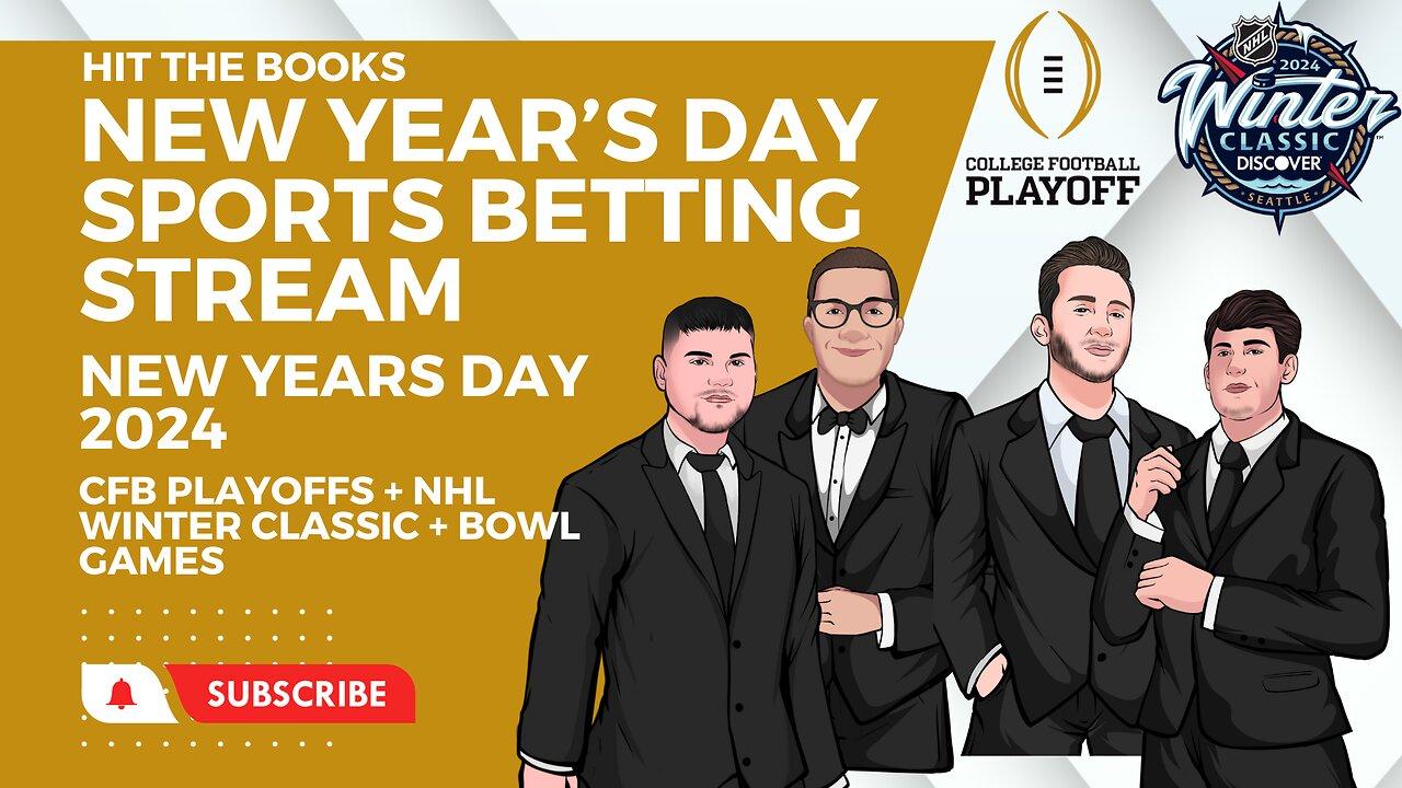 New Year's Day Sports Betting Stream - CFB Playoffs + NHL Winter Classic + Bowl Games - LIVE
