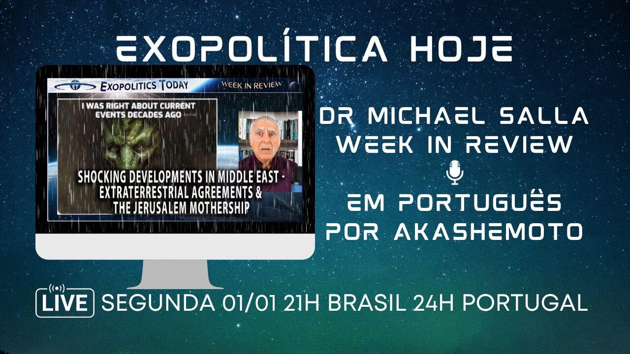 Exopolítica hoje, Dr Michael Salla, Week in Review 30 Dez 2023 - EM PORTUGUÊS