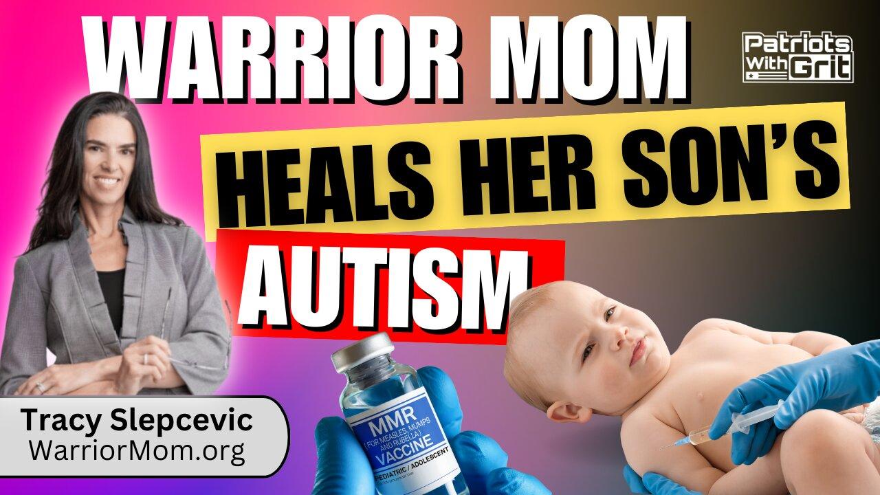 Warrior Mom Heals Her Sons's Autism | Tracy Slepcevic