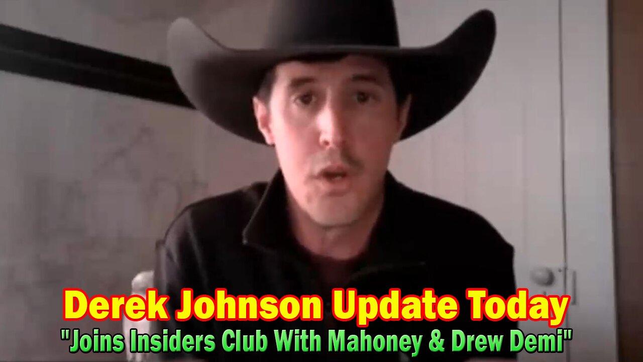 Derek Johnson Update Today Jan 1: "Derek Johnson Joins Insiders Club With Mahoney & Drew Demi"