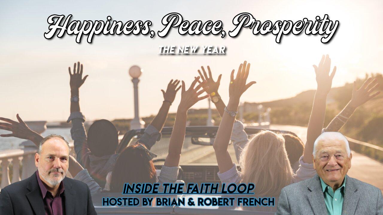Happiness, Peace, Prosperity | The New Year | Inside The Faith Loop