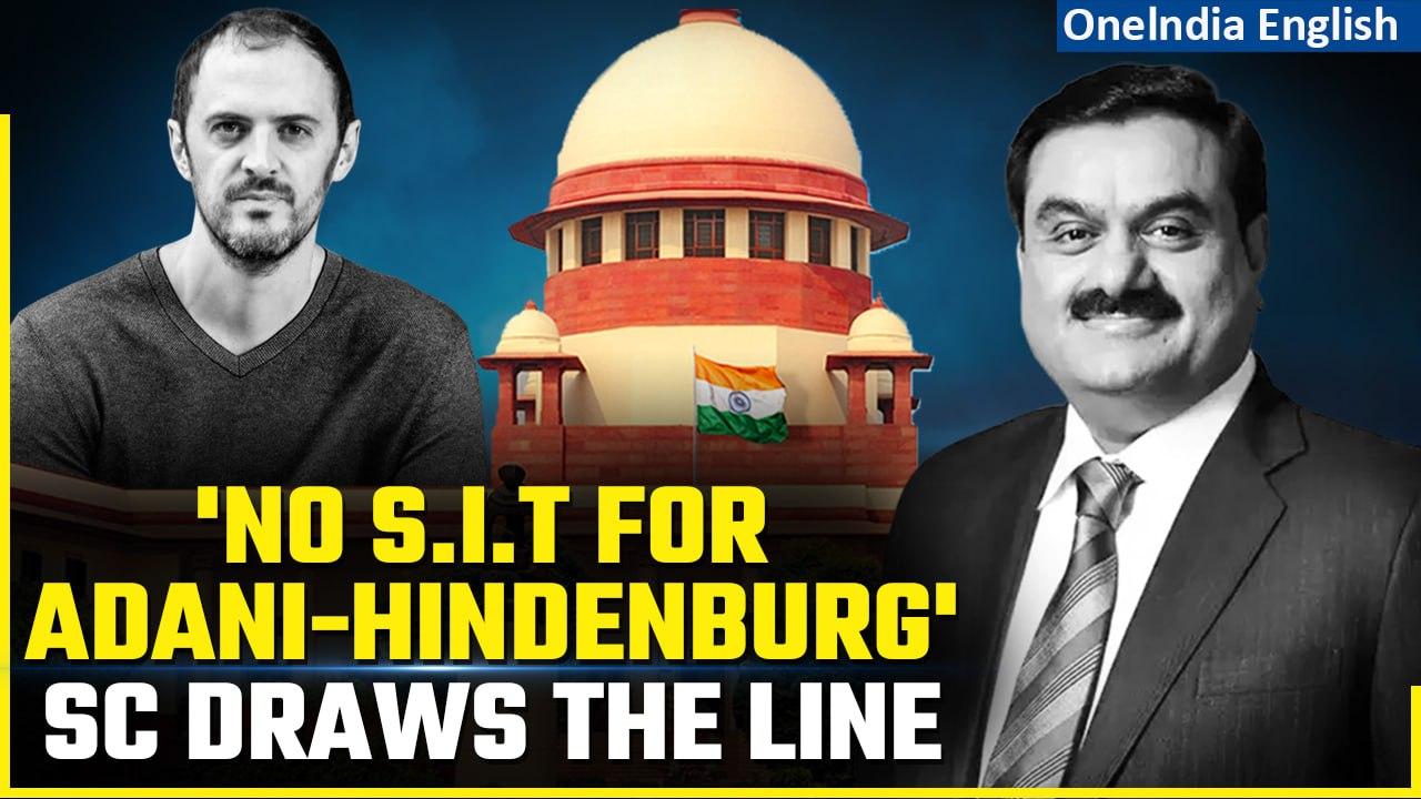 Hindenburg-Adani Case Supreme Court Denies S.I.T| Says SEBI Probe to Continue|Oneindia News