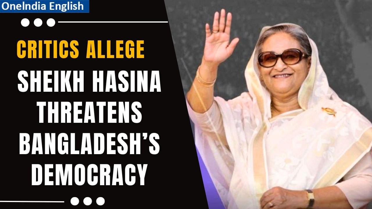 Bangladesh: Sheikh Hasina fought for democracy in Bangladesh, critics say she threatens it| Oneindia