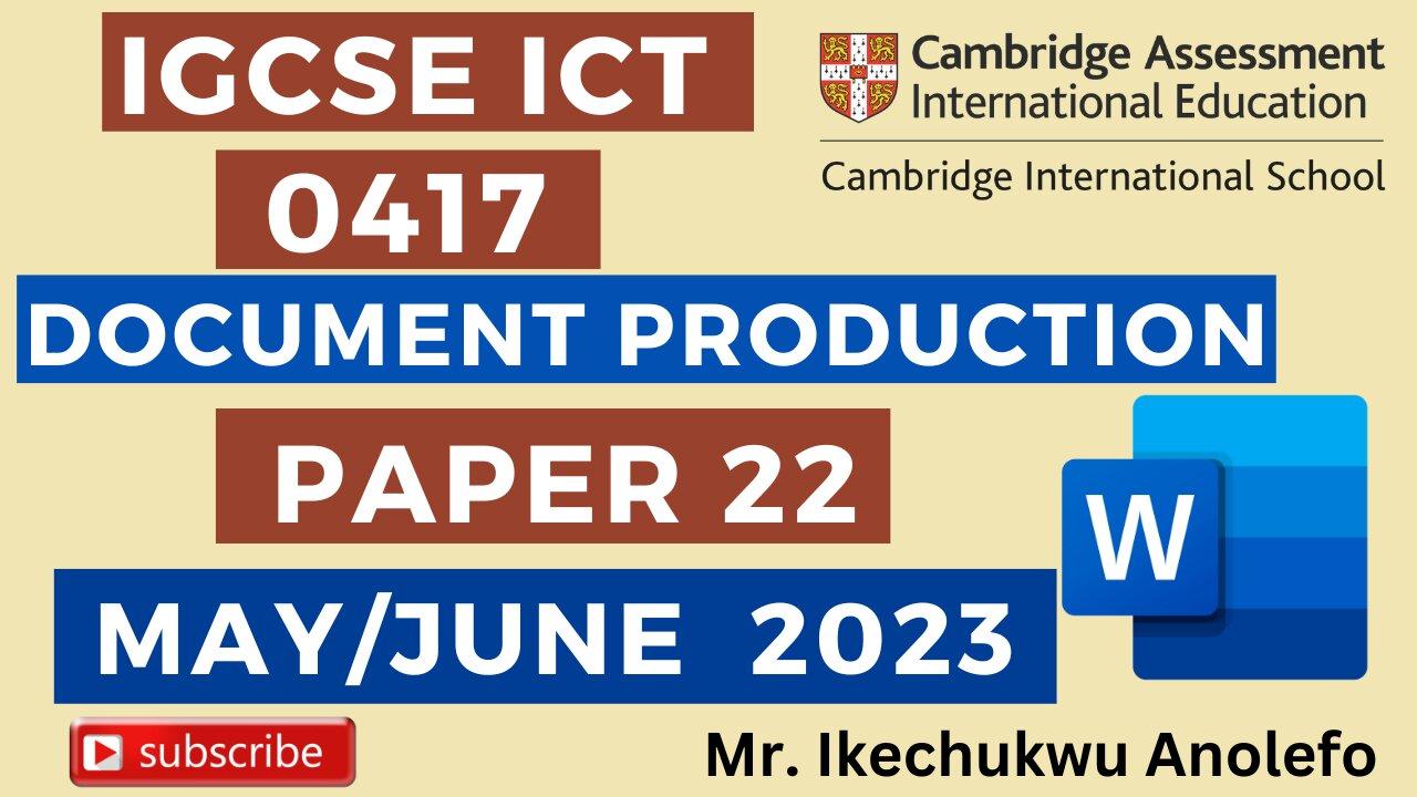 IGCSE ICT May/June Paper 22 2023 Document Production - Microsoft word