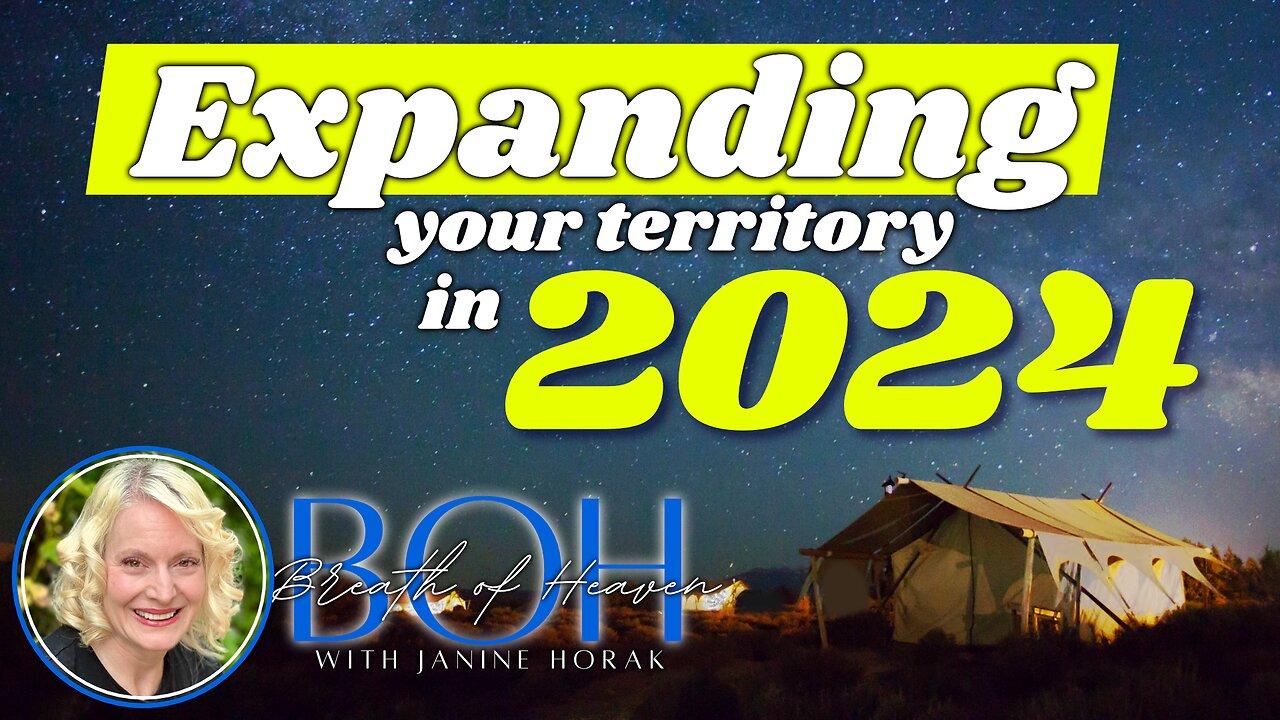 Expand Your Territory in 2024