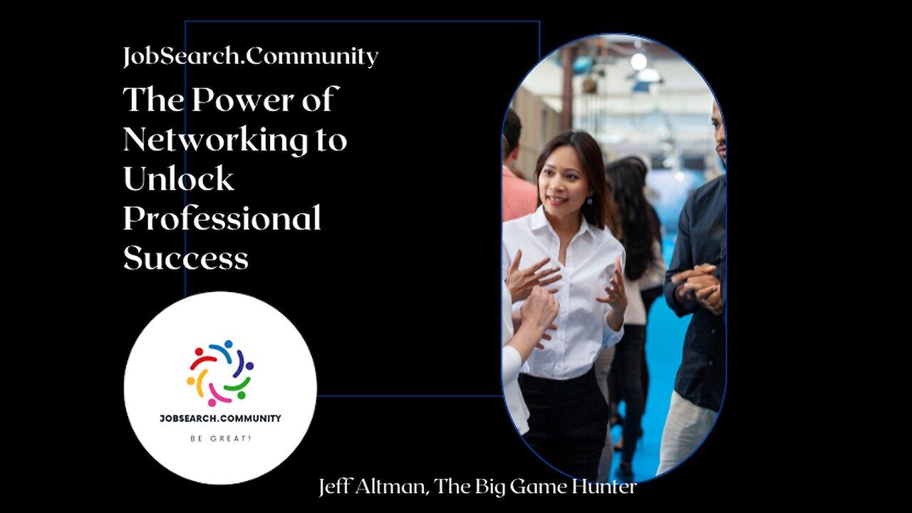 The Power of Networking to Unlock Professional One News Page VIDEO