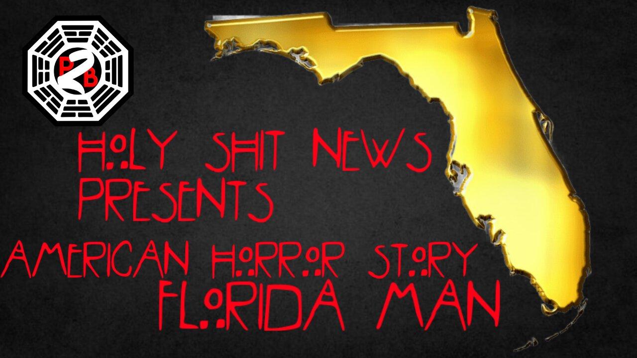 Holy Sh*t News | Happy New Year Florida Man | Episode 55 |