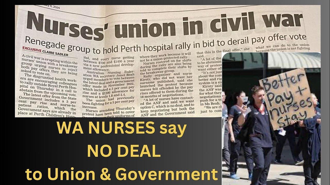 WA Nurses say NO DEAL to Union & WA Government.