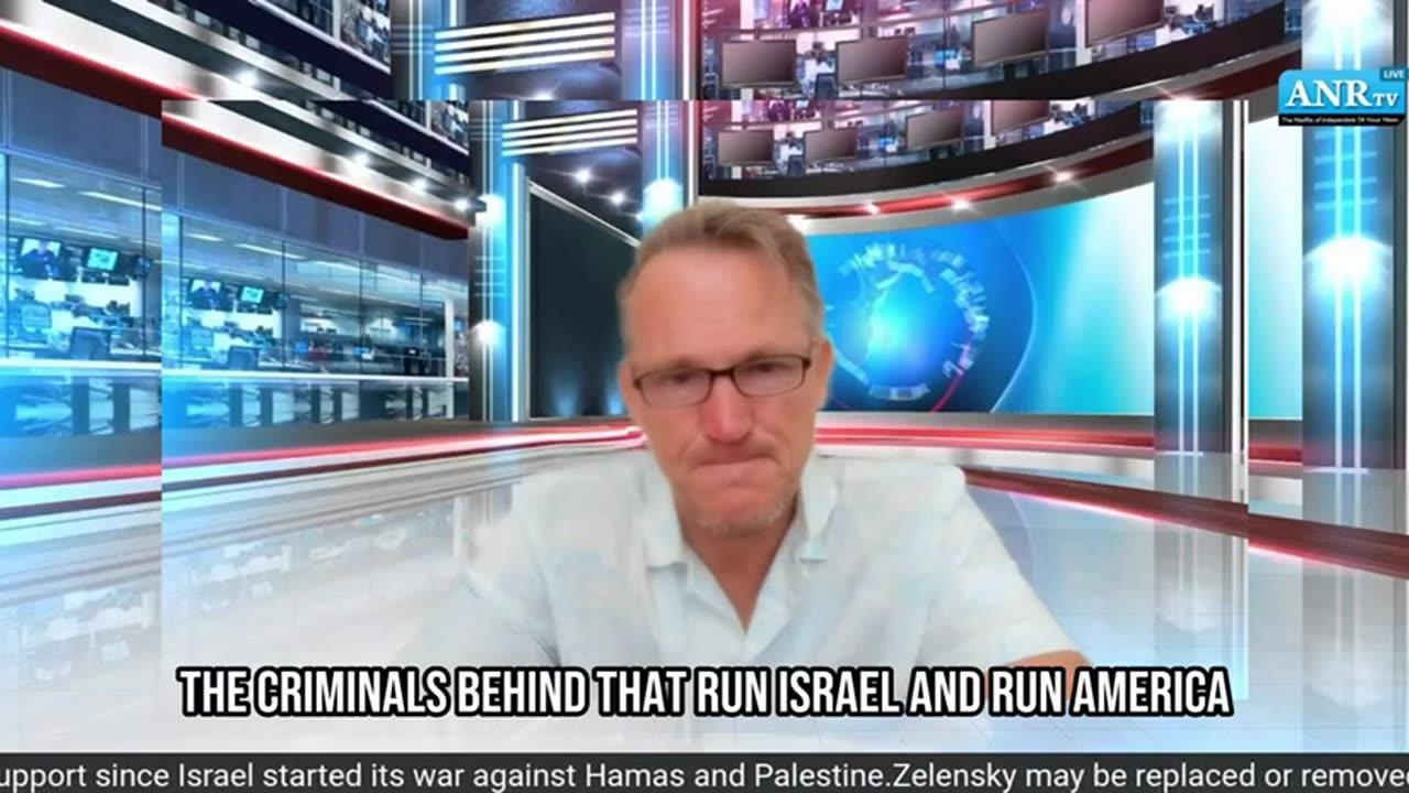 Part 1 – The ANR Founder Highlights the Hypocrisy of the Criminal Elites Behind Israel