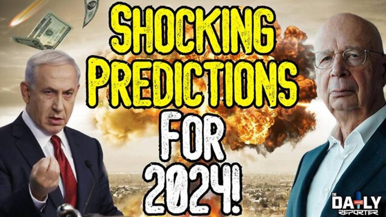 SHOCKING PREDICTIONS FOR 2024! From WW3 To Economic newsR VIDEO