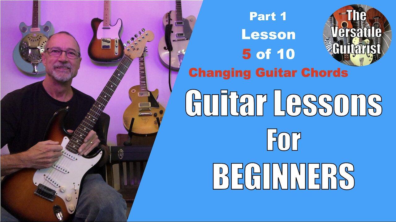 EASY Beginner Guitar Lessons + Tutorial - Lesson 5 of 10 - How to Change Between Guitar Chords