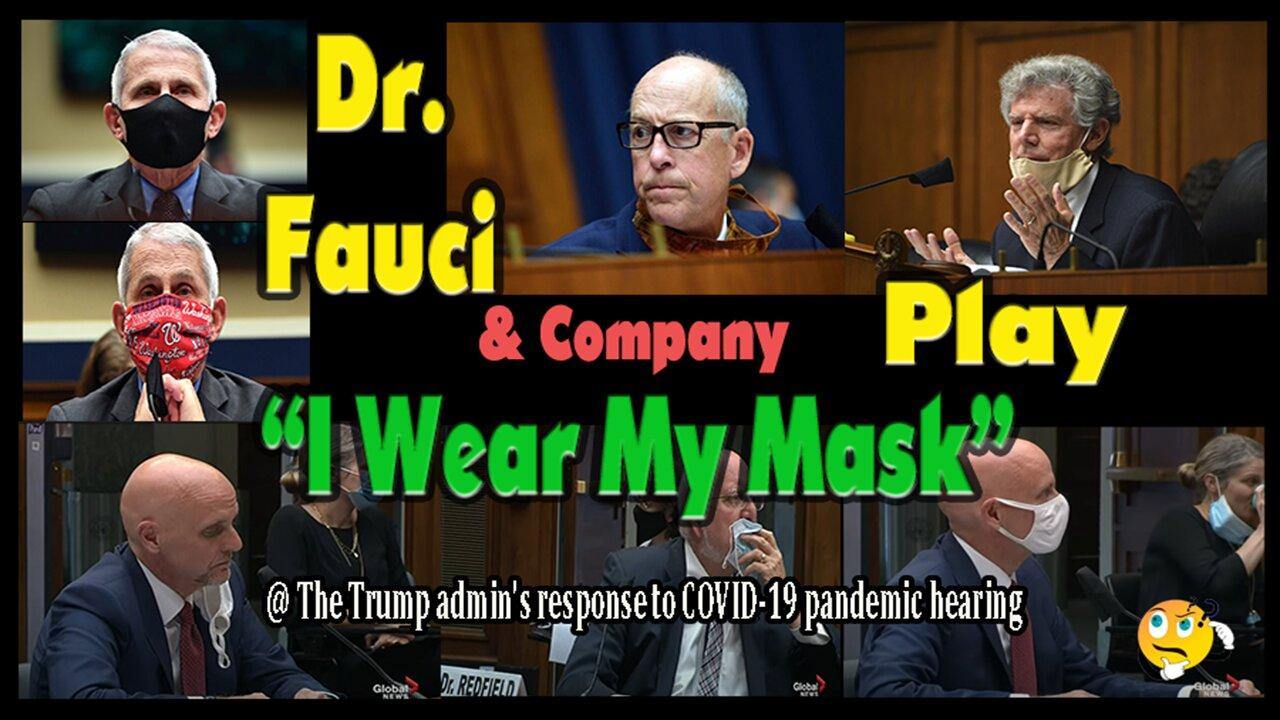 Dr. Fauci & Company Play I Wear My Mask