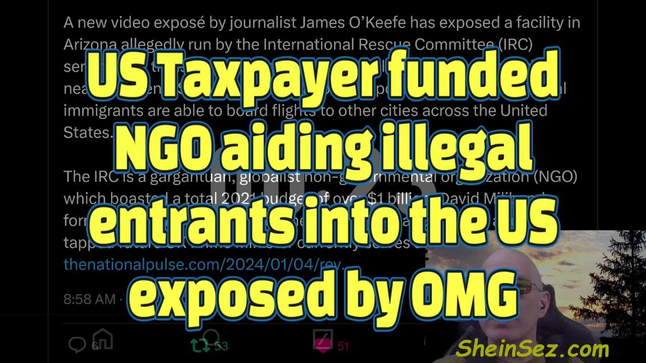 US Taxpayer funded NGO aiding illegal entrants into the US exposed by OMG-SheinSez 403