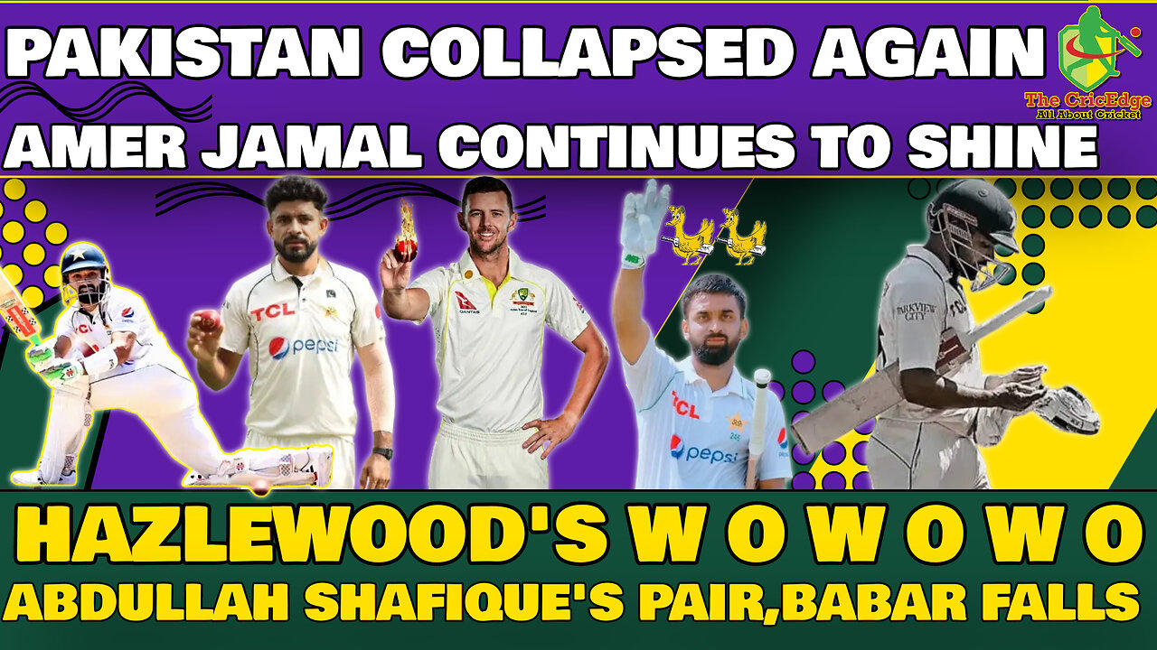 🔴LIVE | PAKISTAN COLLAPSED AGAIN | AMER JAMAL CONTINUES TO SHINE | HAZLEWOOD'S WOWOWO | BABAR FALLS