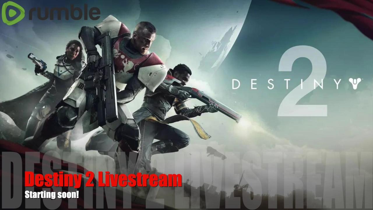 Destiny 2 livestream with Rance's gaming corner lets get me to 100 followers 6 to go