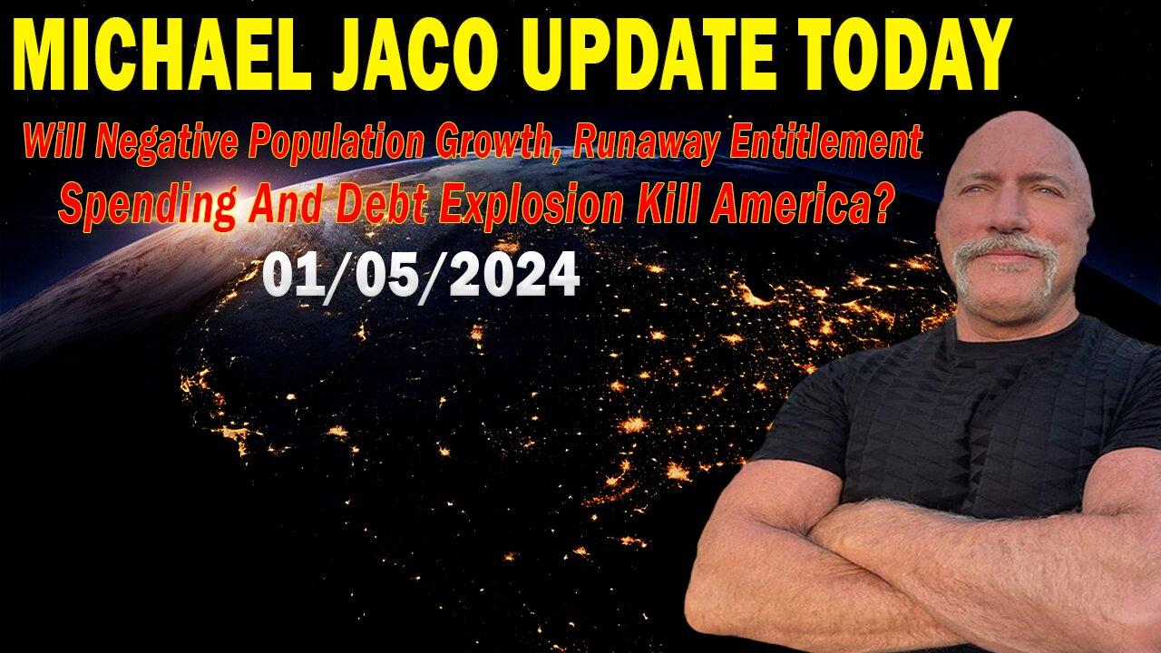 Michael Jaco Update Today Jan 5: "Unreasonable Spending And Debt Explosion Kill America?"