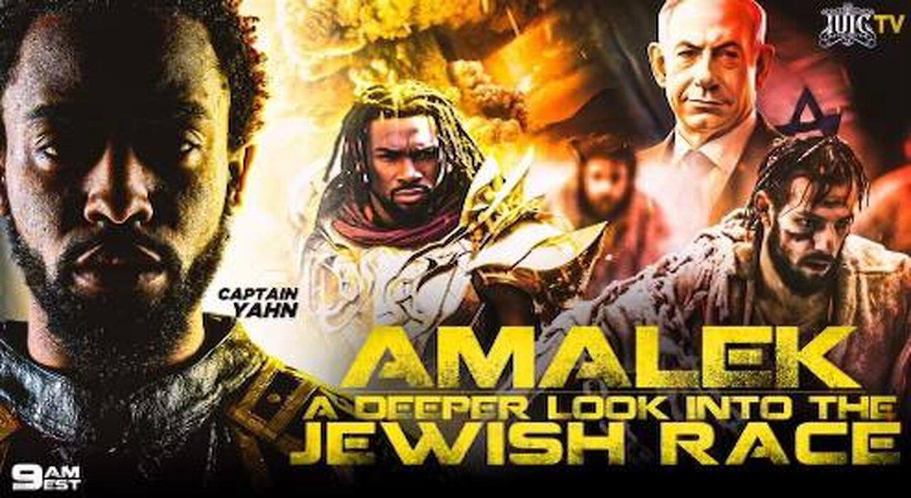 Amalek A Deeper Look Into The Jewish Race