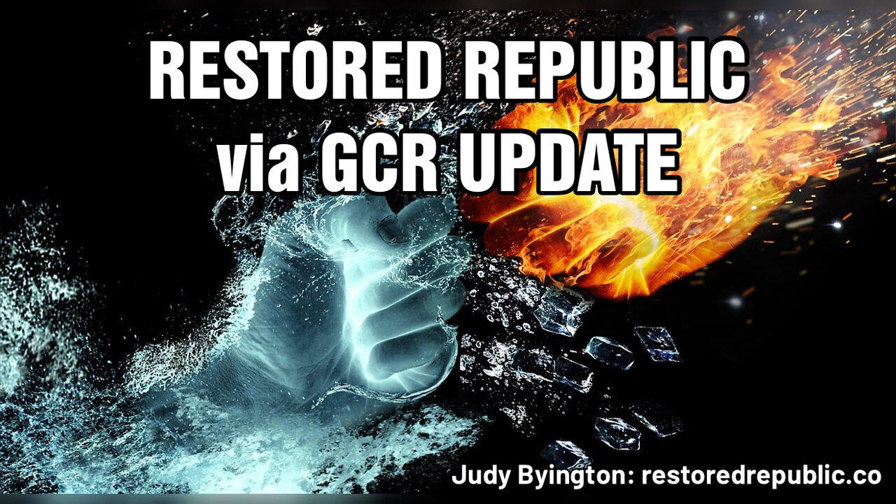 Restored Republic Via A GCR: Update As Of - One News Page VIDEO