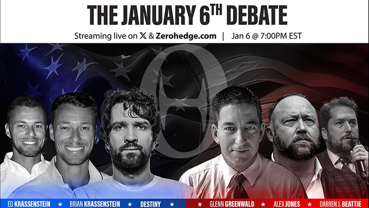 INFOWARS LIVE - 1/6/23: The January 6 Debate With Alex Jones, Glenn Greenwald, & Darren Beattie - Hosted by ZeroHedge