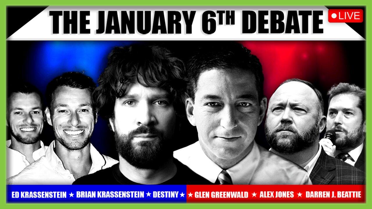 The January 6th Debate LIVE! (Alex Jones & Glenn vs Destiny & Krassenstein Brothers)