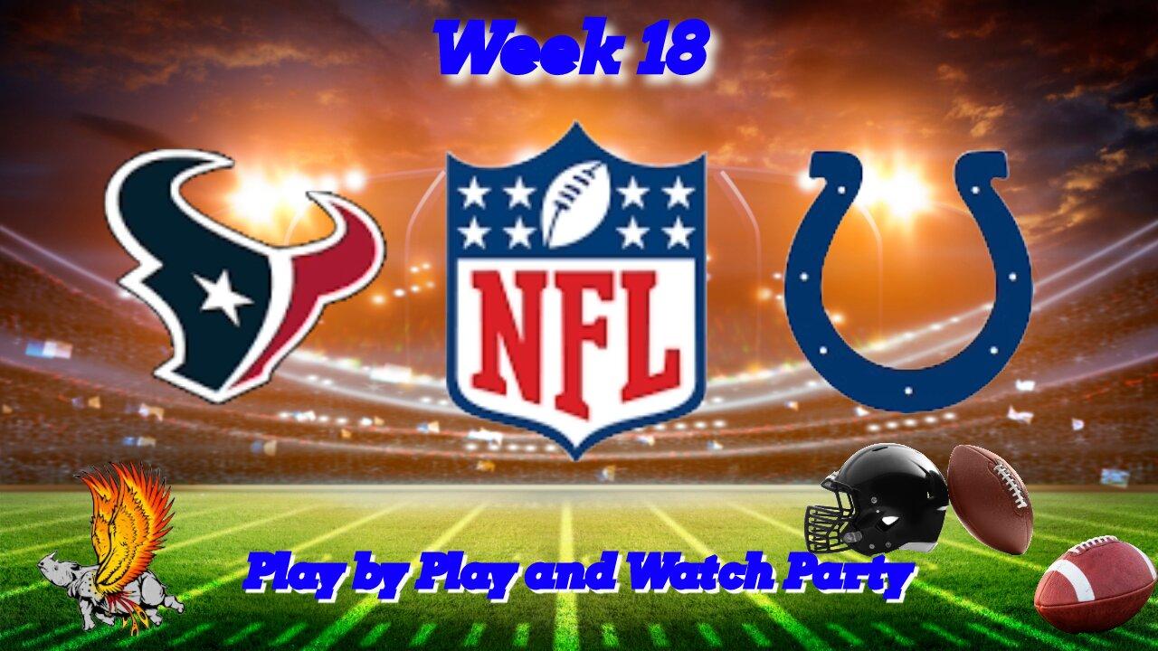 Houston Texans Vs Indianapolis Colts LIVE REACTION, Watch Party, and Play by Play