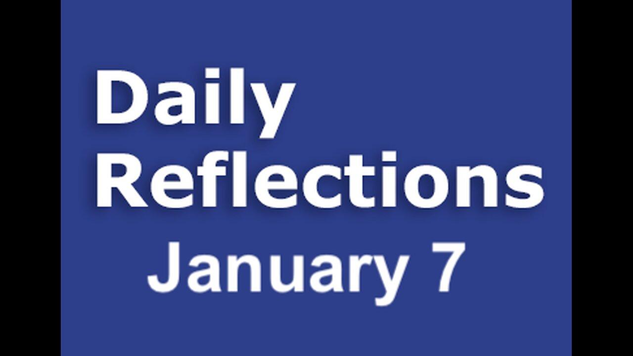 Daily Reflections – January 7 – Alcoholics Anonymous - Read Along