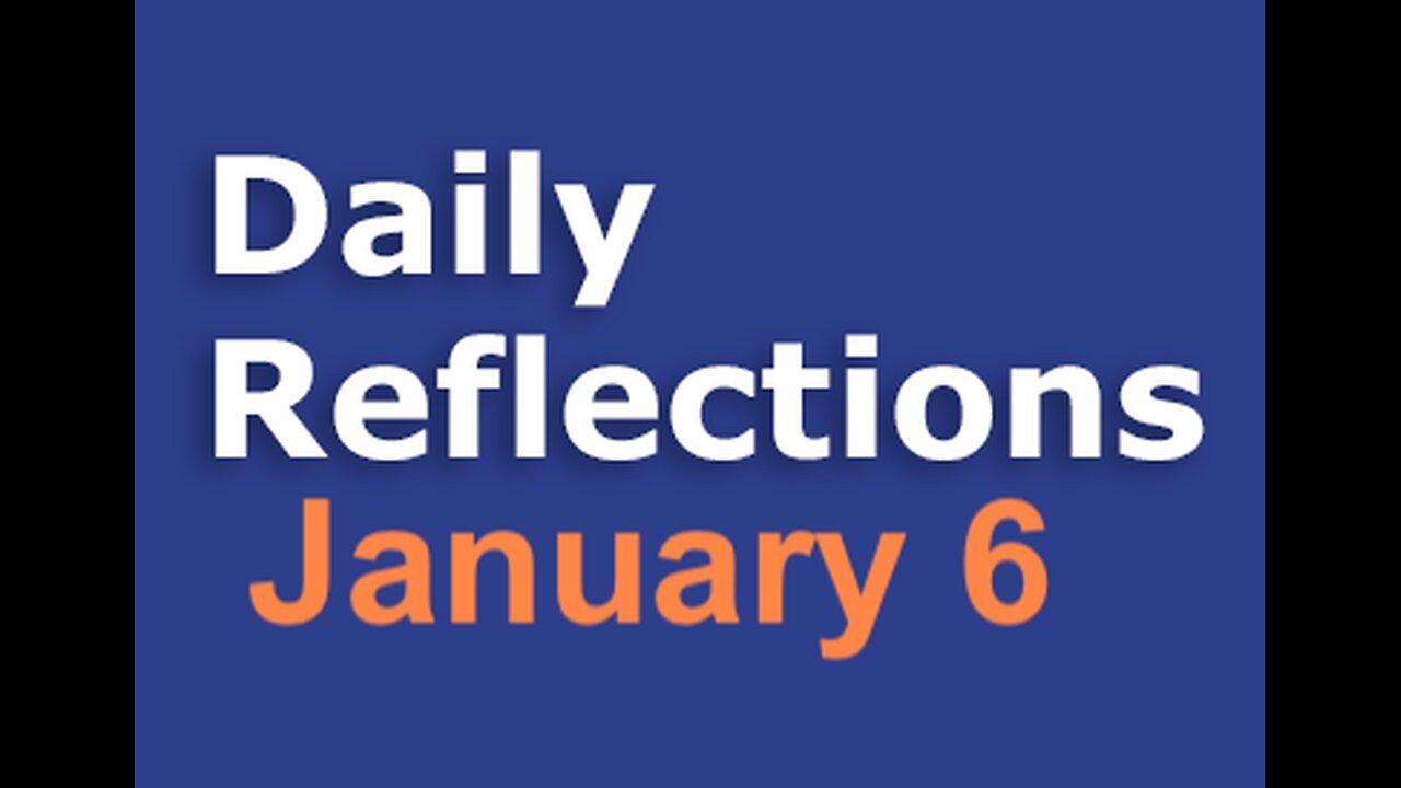 Daily Reflections – January 6 – Alcoholics Anonymous - Read Along