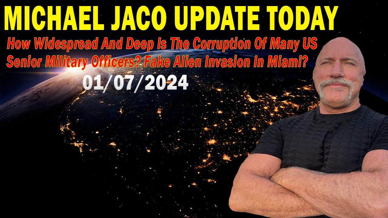 Michael Jaco Update Today Jan 7: "How Deep Is The Corruption Of Many US Senior Military Officers?"