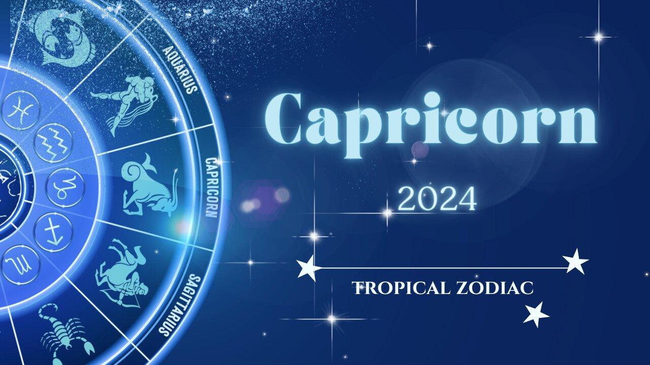 Capricorn 2024 Astrology Overview newsR VIDEO