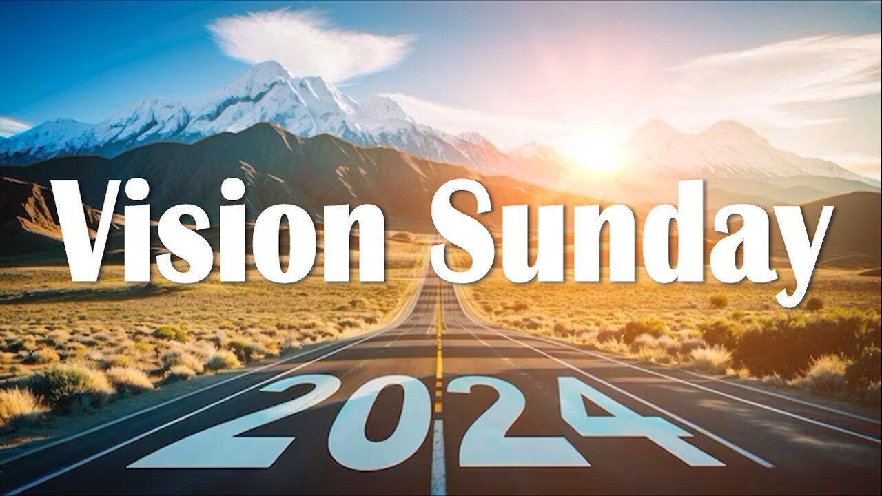Vision Sunday - John 3:16 C.M. Sunday  Morning Service LIVE Stream 1/7/2024