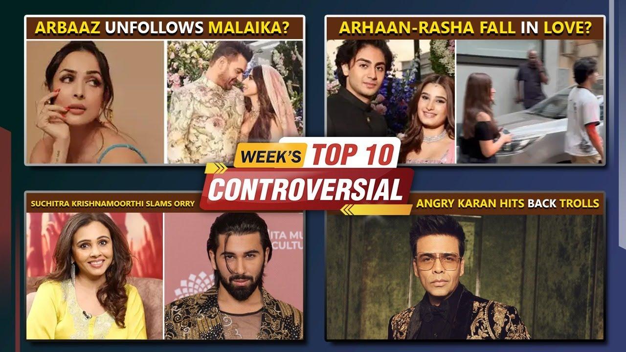 Malaika-Arjun Breakup, Karan Johar Gets Angry, Rasha-Arhaan Fall In Love? , Top 10 News