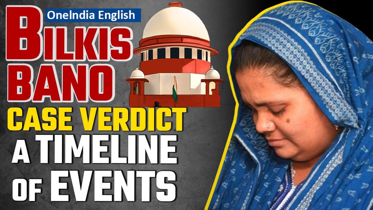 Bilkis Bano case: Timeline of events from 2002 to the Supreme Court verdict | Oneindia