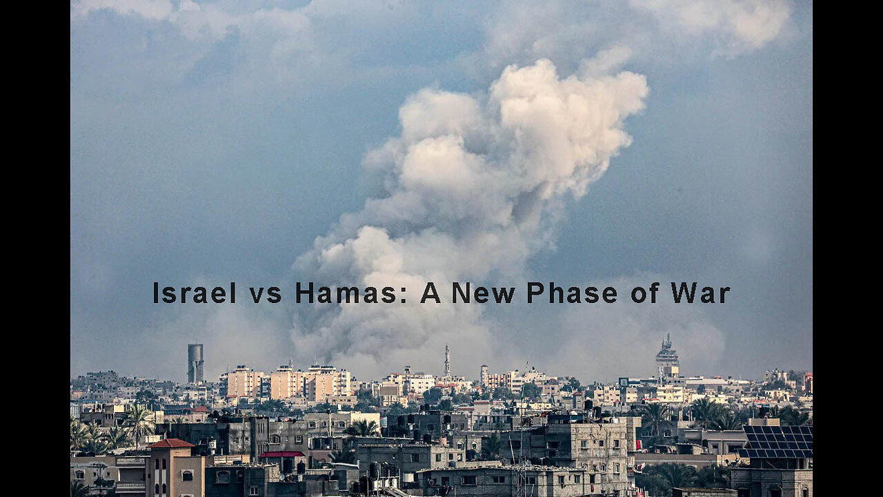 Israel vs Hamas: A New Phase of War