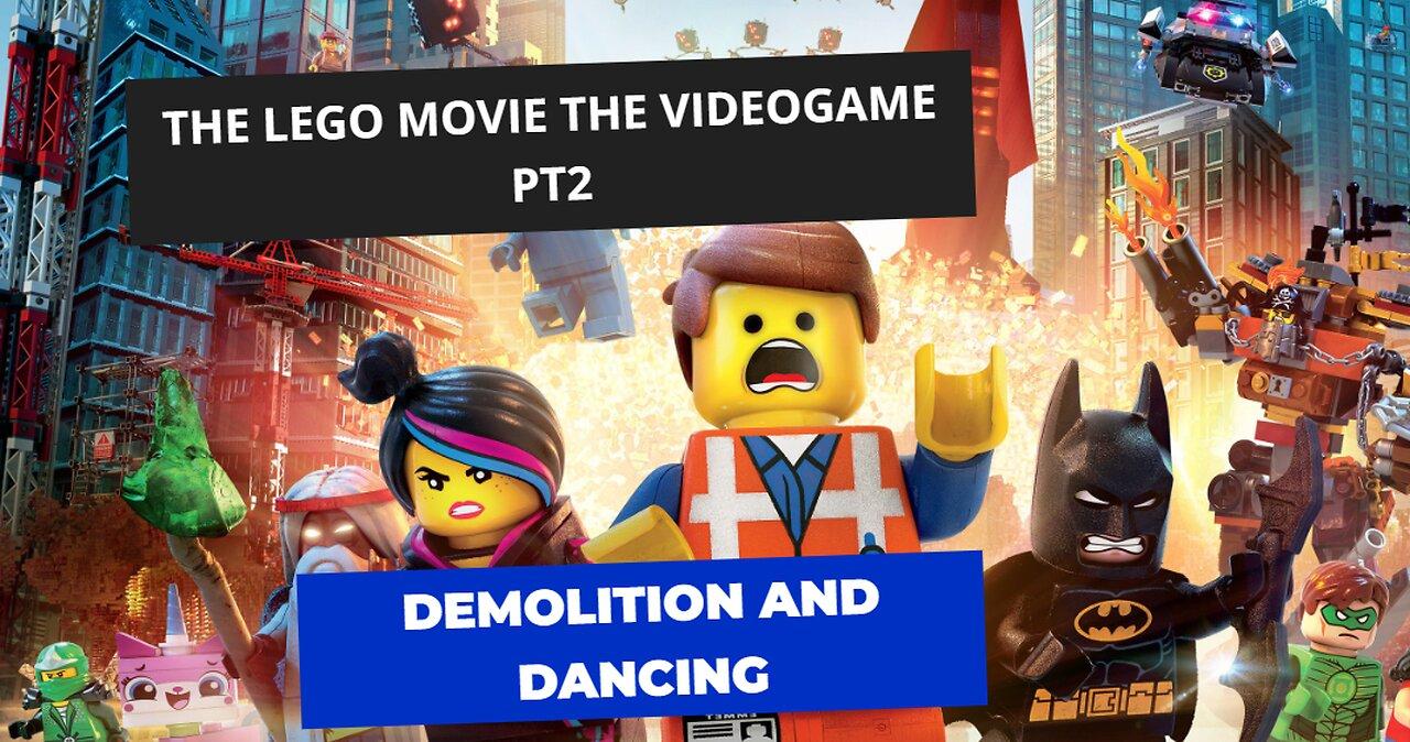 lego movie the videogame pt 2 demolition and dancing