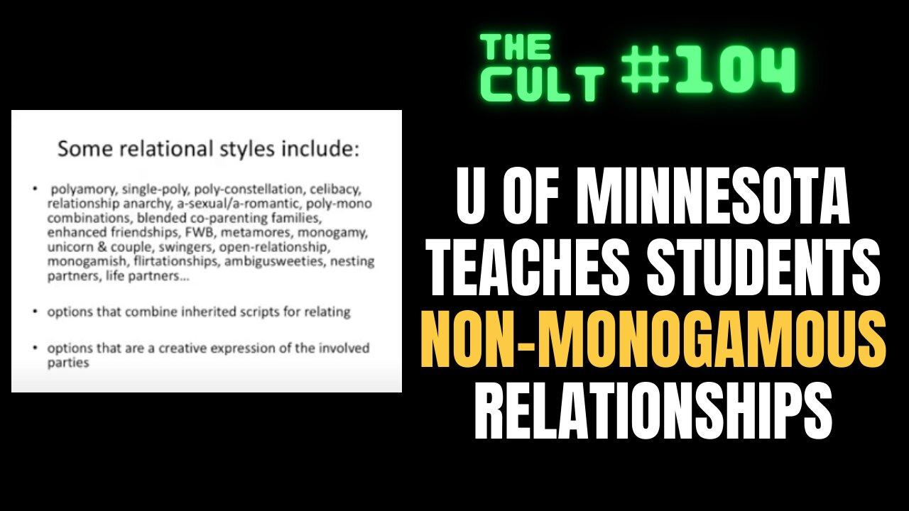 The Cult #104: The University of Minnesota Teaches Students Non-Monogamous Relationships