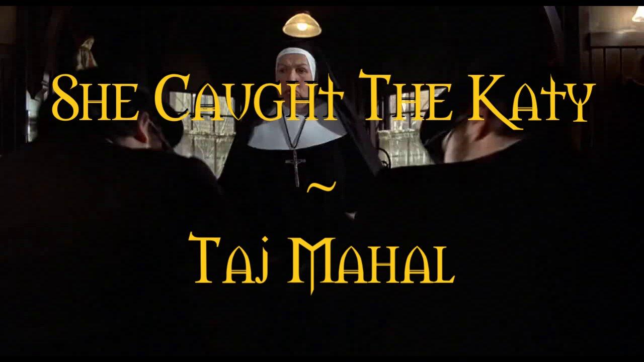 She Caught The Katy Taj Mahal