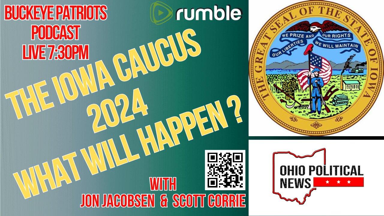 Iowa Caucus 2024 - What Will Happen? With Jon Jacobson and Scott Corrie