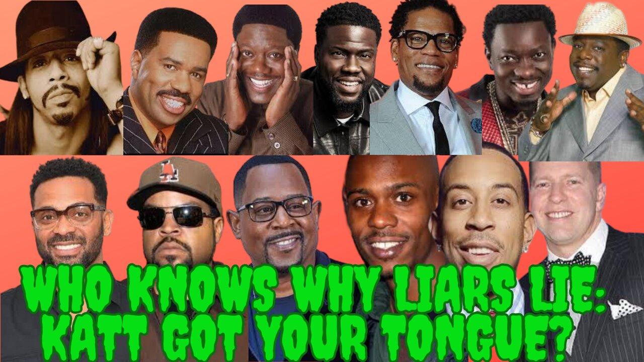 Mad Mid Monday - Who Knows Why Liars Lie: Katt Got Your Tongue?