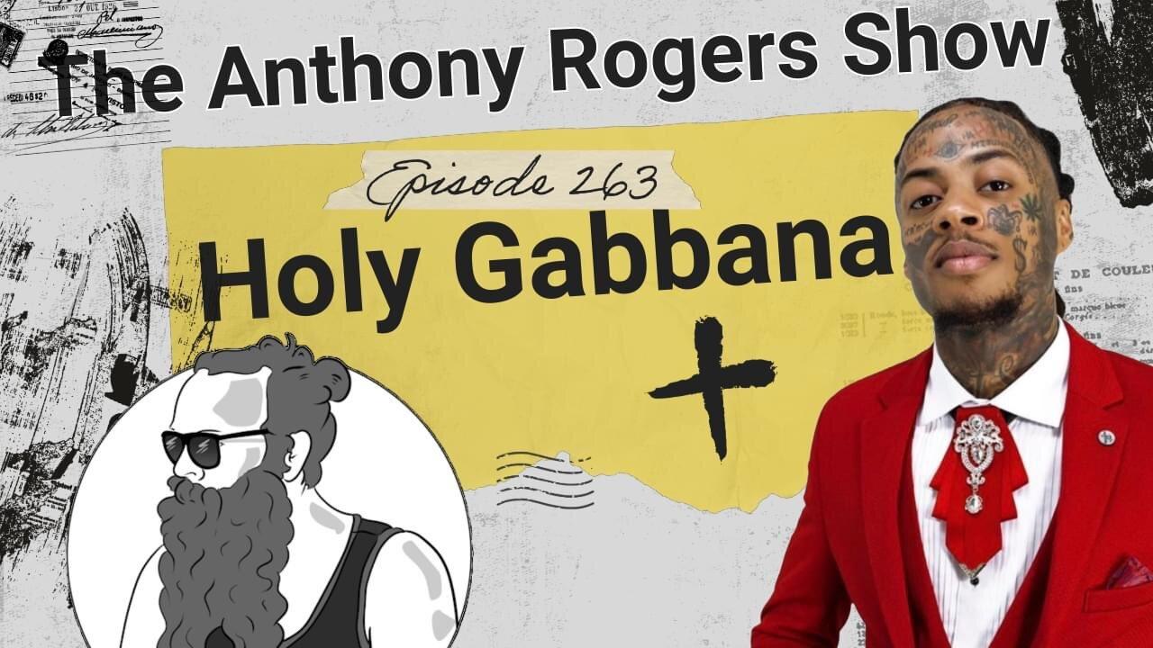 Episode 263 - Holy Gabbana