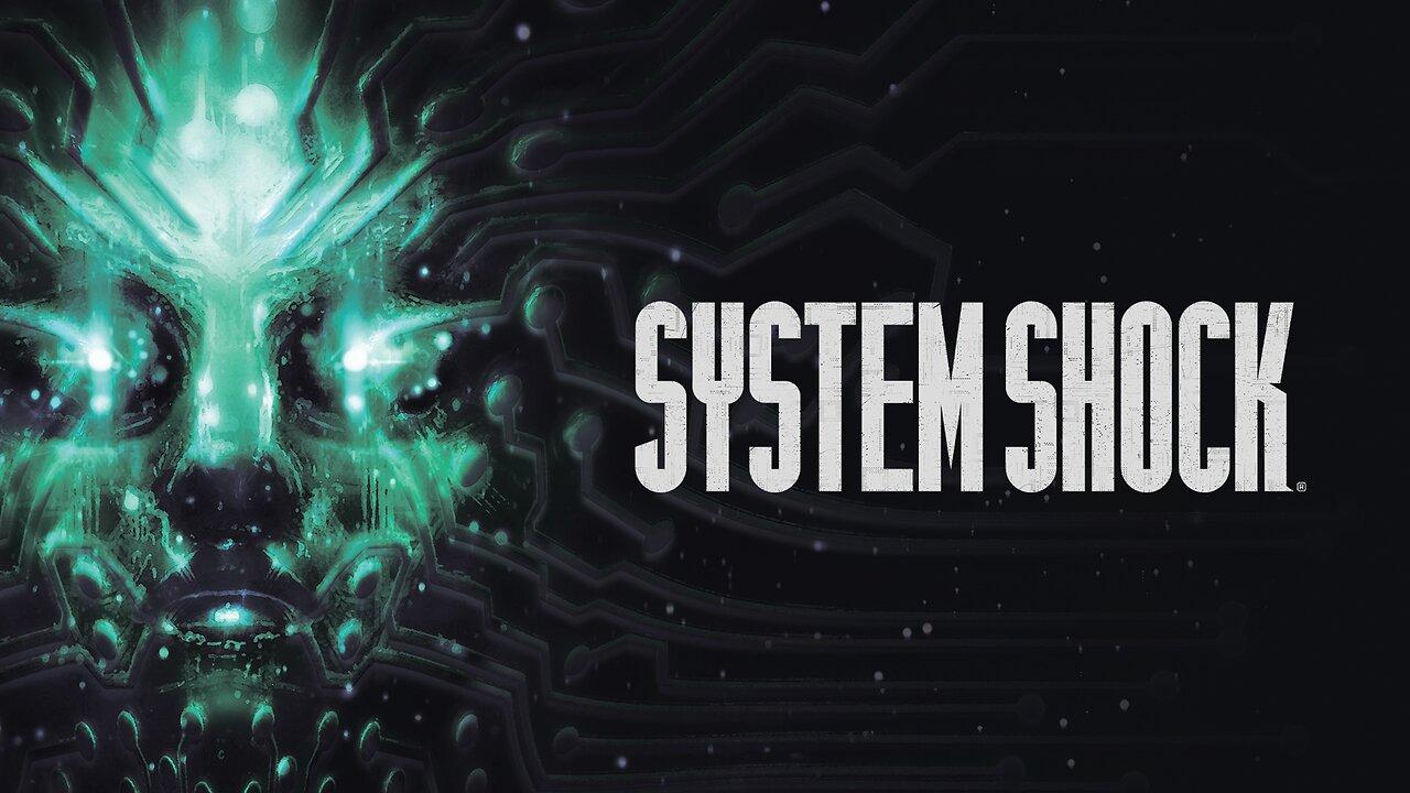 Let's stream some System Shock. P2 (The Next Floor)