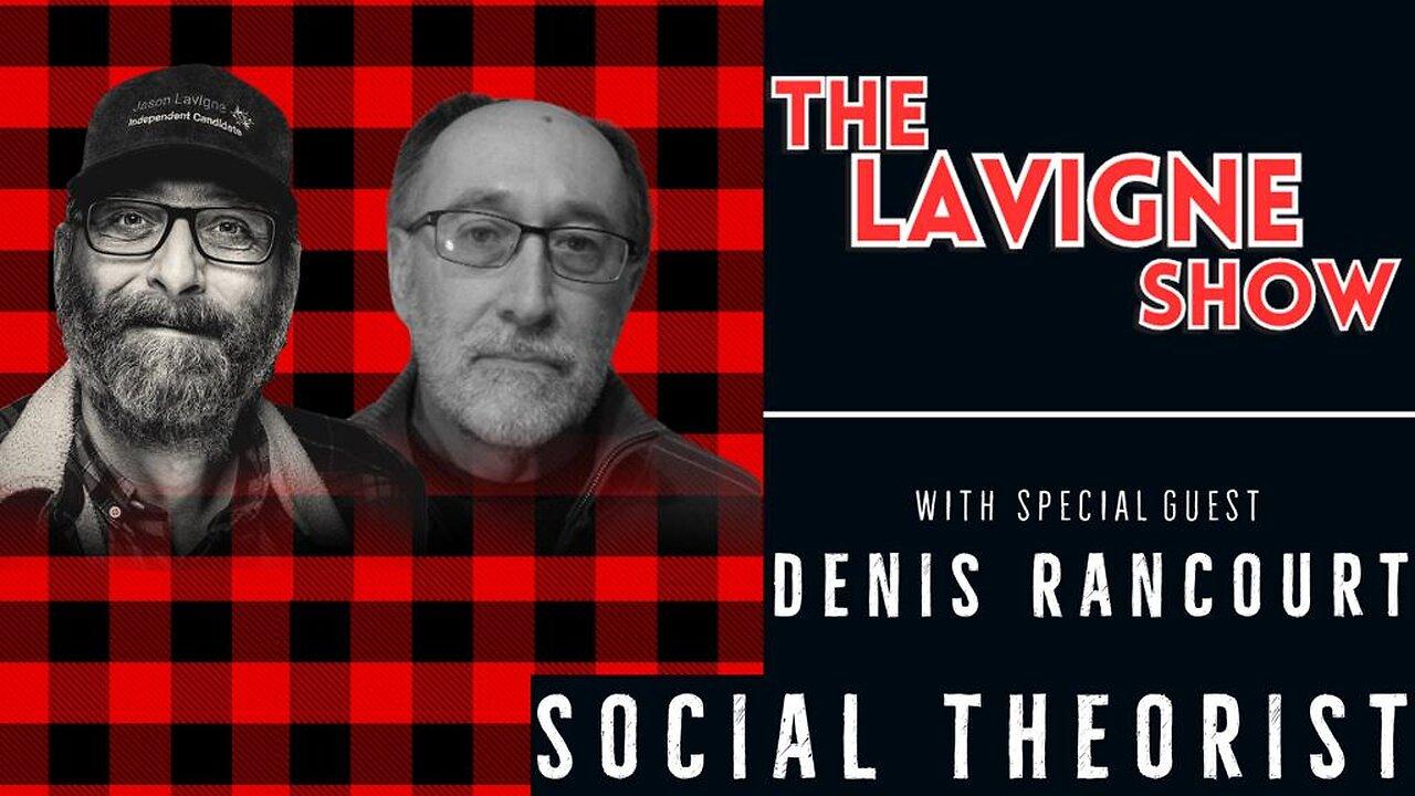 Social Theorist w/ Denis Rancourt