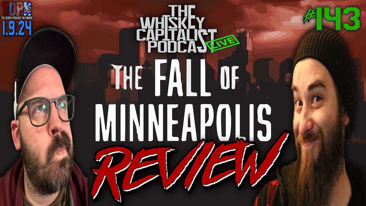 “The Fall of Minneapolis” Documentary REVIEW | 1.9.24