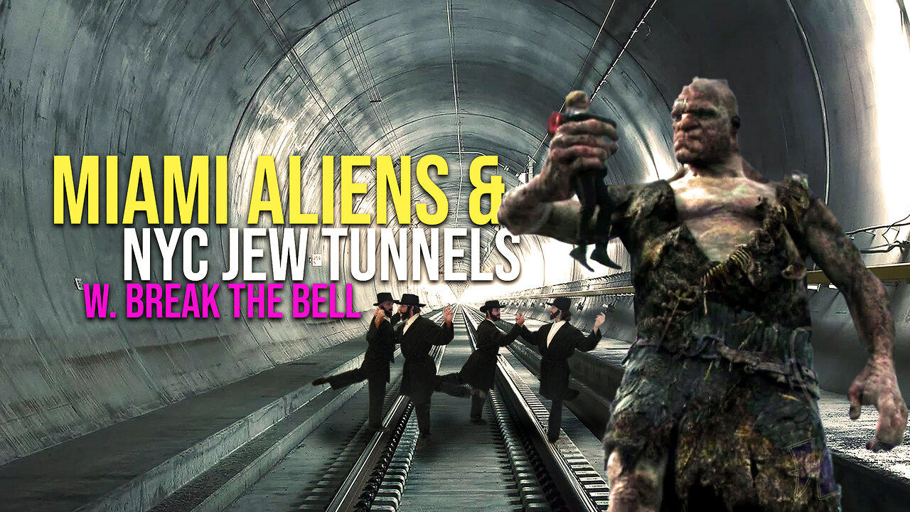 409: Miami Mall Aliens & NYC Jew Tunnels w. Break the Bell