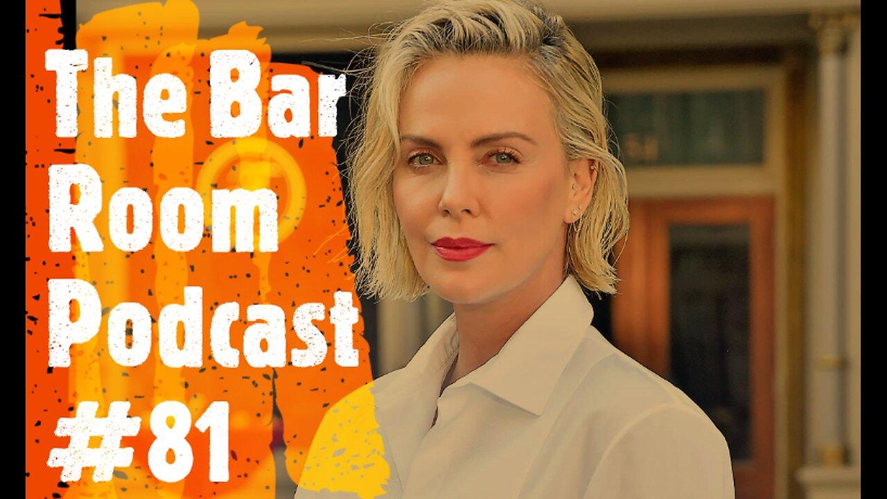 The Bar Room Podcast #81 (Katt Williams, Pat McAfee, Taraji P. Henson, Charlize Theron, Miami)