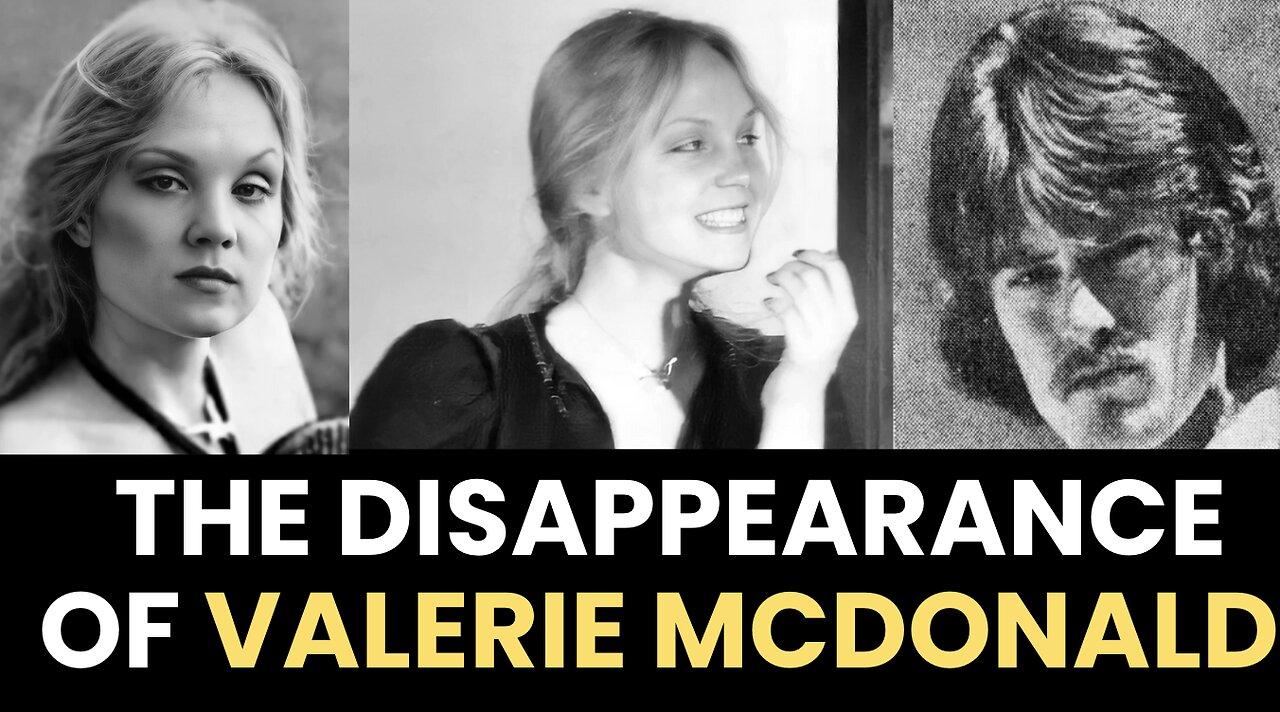 A vanished actress, a satanic cult, and the CIA | The bizarre 1980 disappearance of Valerie McDonald