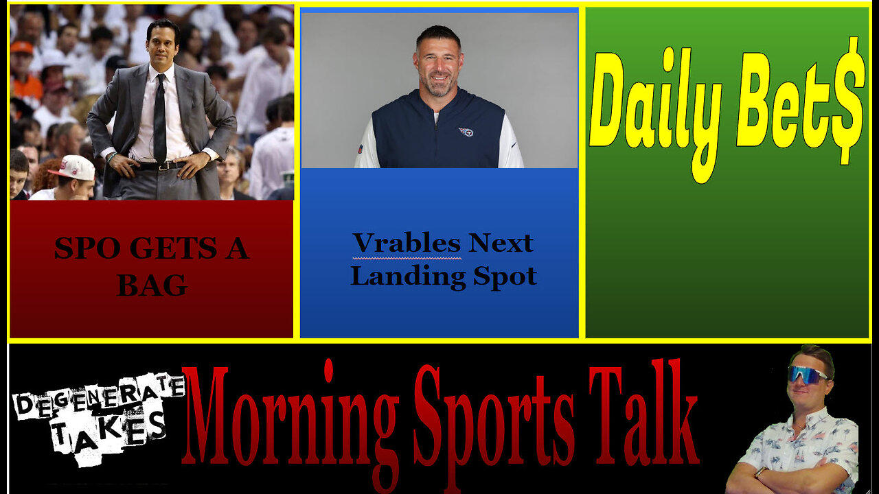 Morning Sports Talk: Titans' Shake-Up with Vrabel Fired and Spoelstra's Contract Extension