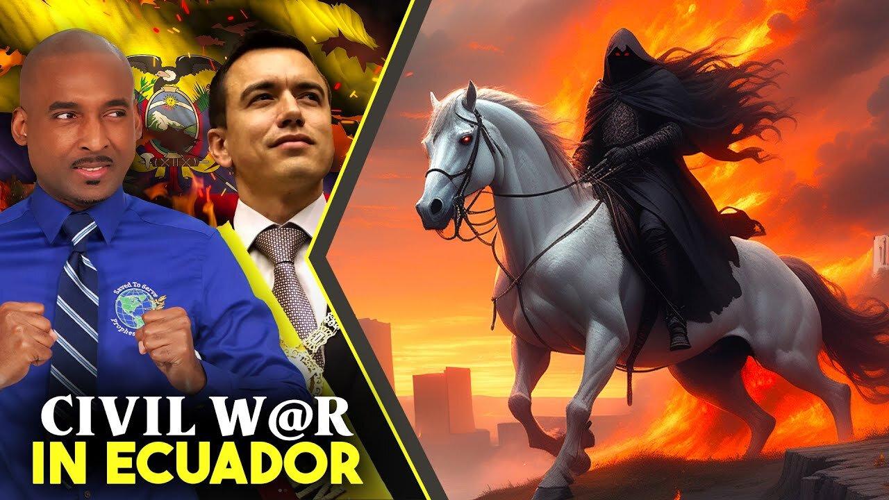 Civil War In Ecuador:A Preview Of Civil War In America. Questions & Answers On Pale Horse & 4th Seal