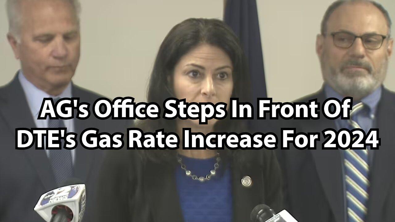 AG's Office Steps In Front Of DTE's Gas Rate Increase For 2024